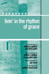 Livin' in the Rhythm of Grace SATB choral sheet music cover